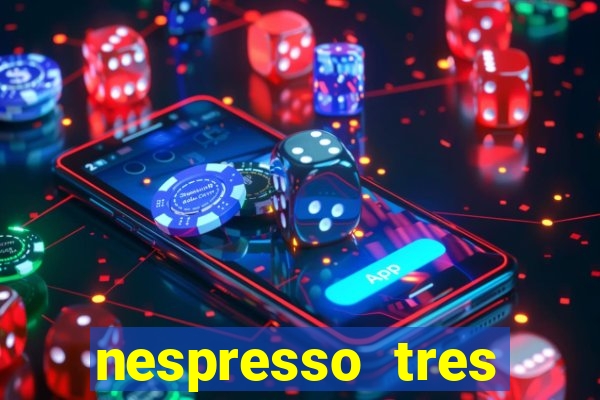 nespresso tres luzes piscando